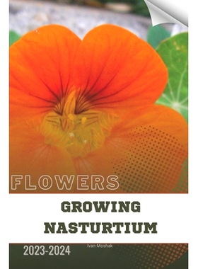 预订 Growing Nasturtium: Become flowers expert: 9798884816756