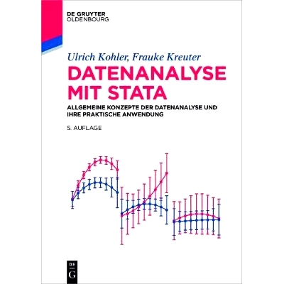 预订 Datenanalyse mit Stata: Allgemeine Konzepte der Datenanalyse und ihre praktische Anwendung: 9783110472905