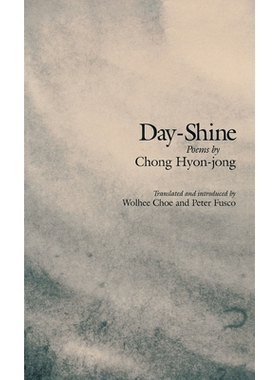 预订 Day-Shine: Poems by Chong Hyon-Jong (Ceas): 9781885445544