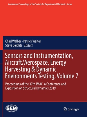 【预订】Sensors and Instrumentation, Aircraft/Aerospace, Energy Harvesting & Dynamic Environments Testing, Volume 7