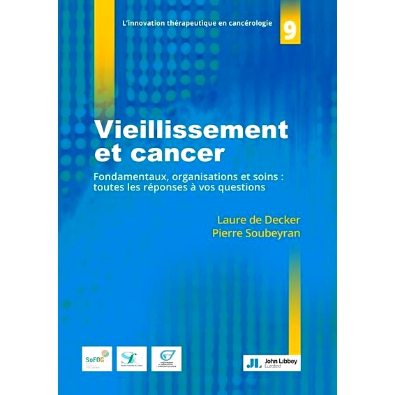 预订 Vieillissement et cancer : fondamentaux, organisations et soins : toutes les réponses à vos questions 衰老与癌症