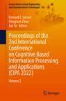 [预订]Proceedings of the 2nd International Conference on Cognitive Based Information Processing and Applications (CIPA