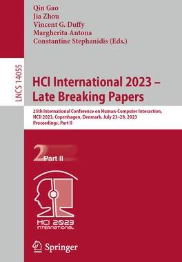 [预订]Hci International 2023 - Late Breaking Papers: 25th International Conference on Human-Computer Inter 9783031480409