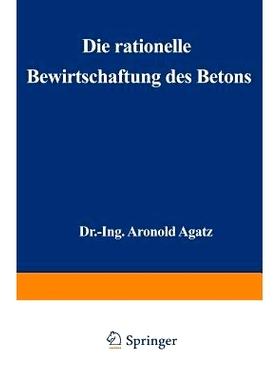 预订 Die Rationelle Bewirtschaftung Des Betons: Erfahrungen Mit Gußbeton Beim Bau Der Nordkaje Des Hafens II in Bremen