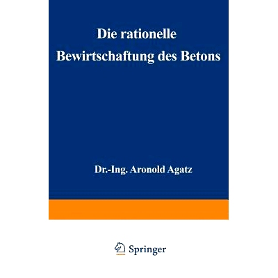 预订 Die Rationelle Bewirtschaftung Des Betons: Erfahrungen Mit Gußbeton Beim Bau Der Nordkaje Des Hafens II in Bremen