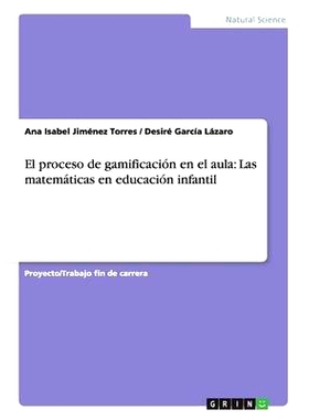 预订 El proceso de gamificación en el aula: Las matemáticas en educación infantil: 9783668132849