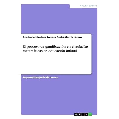 预订 El proceso de gamificación en el aula: Las matemáticas en educación infantil: 9783668132849