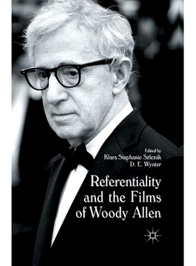 预订 Referentiality and the Films of Woody Allen: 9781349570812