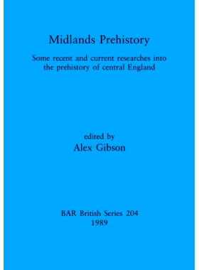 预订 Midlands Prehistory: Some recent and current researches into the prehistory of central England: 9780860546115