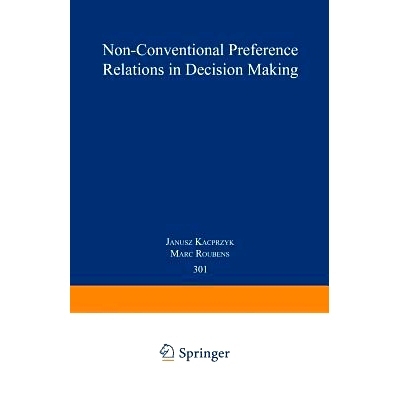 预订 Non-Conventional Preference Relations in Decision Making: 9783540189541