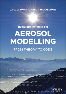 【预订】Introduction To Aerosol Modelling 9781119625650