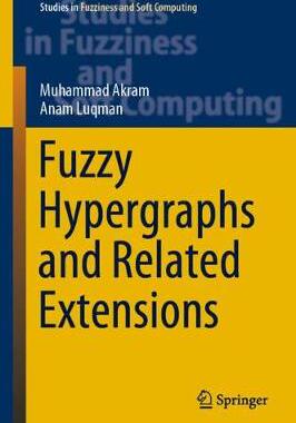 【预订】Fuzzy Hypergraphs and Related Extensions