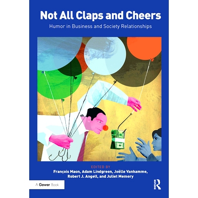 预订 Not All Claps and Cheers: Humor in Business and Society Relationships 不是所有的掌声与欢呼：商业与社会关系中的幽默: