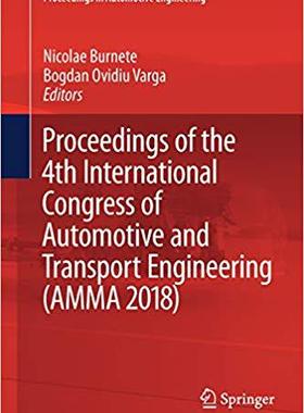 【预订】Proceedings of the 4th International Congress of Automotive and Transport Engineering (AMMA 2018)