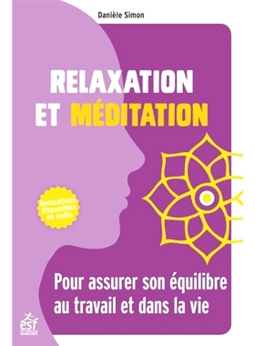 预订 Relaxation et méditation : pour assurer son équilibre au travail et dans la vie 放松和冥想：确保工作和生活的平衡: