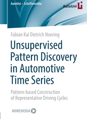 【预订】Unsupervised Pattern Discovery in Automotive Time Series 9783658363352
