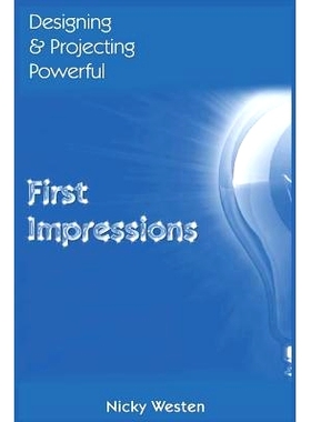 预订 Designing & Projecting Powerful First Impressions: 9781502307002