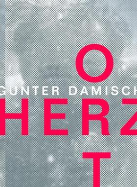 [预订]Gunter Damisch: Herzort und Augfeld 9783903320550