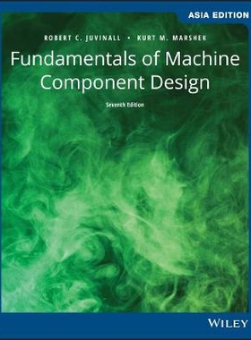 预订 Fundamentals of Machine Component Design, 7th Asia Edition 机械零部件设计基础 亚洲版 第7版: 9781119590637