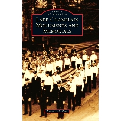 预订 Lake Champlain Monuments and Memorials: 9781540257734