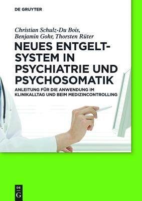 【预订】Neues Entgeltsystem in Psychiatrie und Psychosomatik 9783110263756