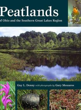 [预订]Peatlands of Ohio and the Southern Great Lakes Region 9781606354377