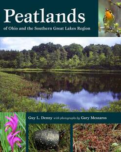 Lakes 9781606354377 the Southern and Peatlands Ohio Region Great 预订