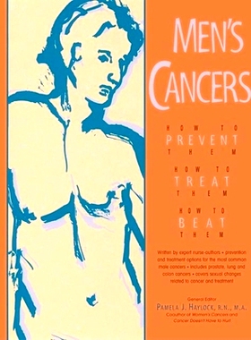 预订 Men's Cancers: How to Prevent Them, How to Treat Them, How to Beat Them