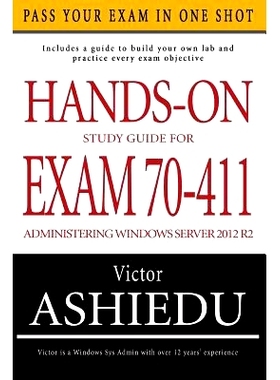预订 Hands-On Study Guide For Exam 70-411: Administering Windows Server 2012 R2: 9780993060304