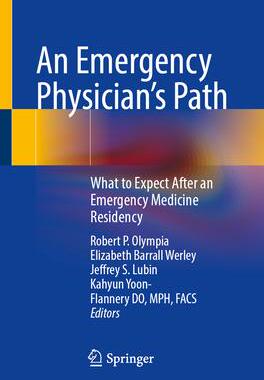 [预订]An Emergency Physician’s Path: What to Expect After an Emergency Medicine Residency 9783031478727