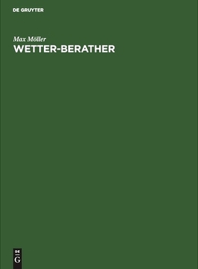 预订 Wetter-Berather: Anleitung zum Verständniss und zur Vorherbestimmung der Witterung: 9783111173436