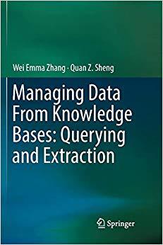【预售】Managing Data from Knowledge Bases: Querying and Extraction