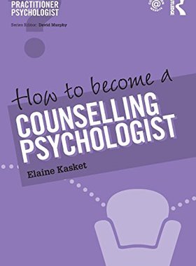 【预订】How to Become a Counselling Psychologist