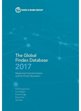 预订 The Global Findex Database 2017: Measuring Financial Inclusion and the FinTech Revolution 全球Findex数据库2017年：