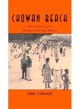 预订 Chowan Beach: Remembering an African American Resort: 9781540224781