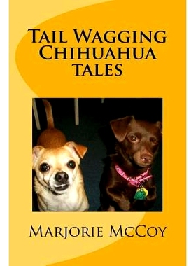 预订 Tail Wagging Chihuahua tales: 9781512213232