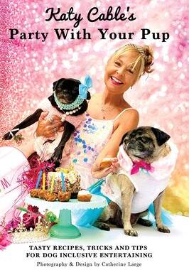[预订]Katy Cable’s Party With Your Pup! 9798218084684