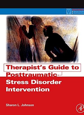 【预订】Therapist’s Guide to Posttraumatic Stress Disorder Intervention