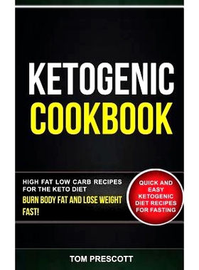 预订 Ketogenic Cookbook: 2 in 1: Quick and Easy Ketogenic Diet Recipes for Fasting: High Fat Low Carb Recipes for the Ke