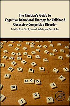 【预售】The Clinician’s Guide to Cognitive-Behavioral Therapy for Childhood Obsessive-Compulsive Disorder