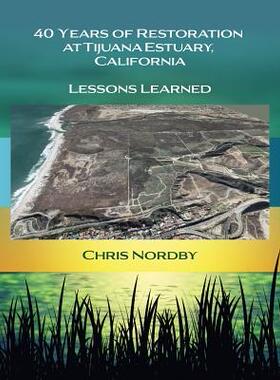[预订]40 Years of Restoration at Tijuana Estuary, California: Lessons Learned 9781929909179