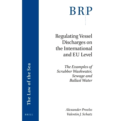 预订 Regulating Vessel Discharges on the International and EU Level: The Examples of Scrubber Washwater, Sewage and Ball