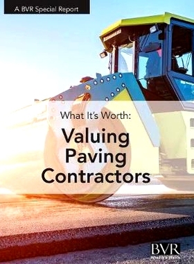 预订 What It’s Worth: Valuing Paving Contractor Companies: 9781621501497