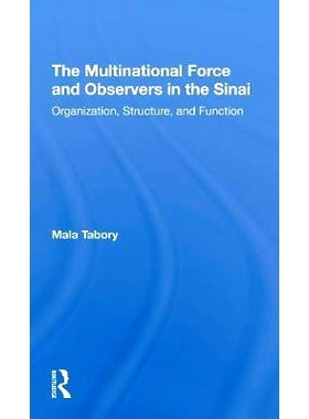 预订 The Multinational Force And Observers In The Sinai: Organization, Structure, And Function 西奈半岛的多国部队和观察