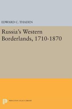 【预订】Russia’s Western Borderlands, 1710-1870