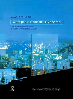 预订 Complex Spatial Systems: The Modelling Foundations of Urban and Regional Analysis 复杂空间系统：城市和区域分析的建