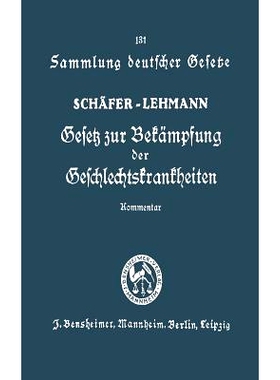 预订 Gesetz zur Bekämpfung der Geschlechtskrankheiten vom 18. Februar 1927: Ausführlicher Kommentar: 9783642940958
