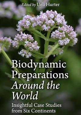 [预订]Biodynamic Preparations Around the World: Insightful Case Studies from Six Continents 9781782506140