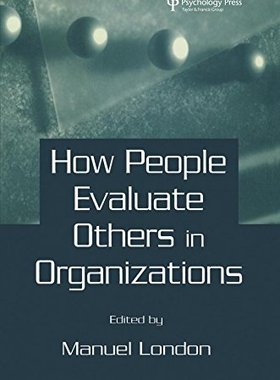 【预订】How People Evaluate Others in Organizations