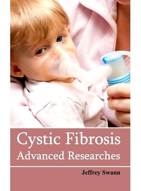 预订 Cystic Fibrosis: Advanced Researches 囊性纤维化：*研究: 9781632421043